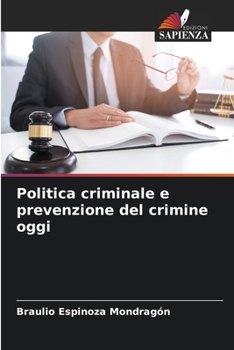 Paperback Politica criminale e prevenzione del crimine oggi [Italian] Book