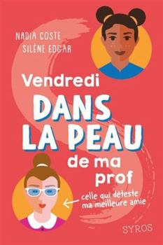 Paperback Dans la peau : Vendredi dans la peau de ma prof [French] Book