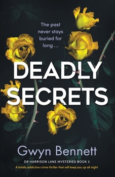 Paperback Deadly Secrets: A totally addictive crime thriller that will keep you up all night Book