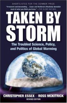 Paperback Taken by Storm: The Troubled Science, Policy, and Politics of Global Warming Book