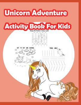 Paperback Unicorn Adventure Activity Book for kids: Fun Activity for Kids in Unicorn theme Coloring, Trace lines and numbers, Word search, Find the shadow, Draw Book