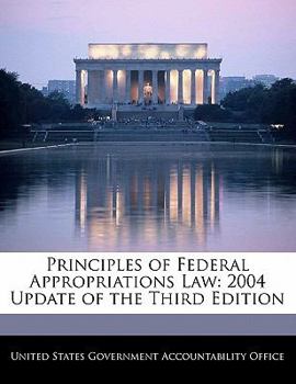 Paperback Principles of Federal Appropriations Law: 2004 Update of the Third Edition Book