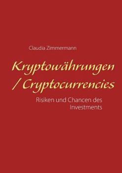 Paperback Kryptowährungen / Cryptocurrencies: Risiken und Chancen des Investments [German] Book