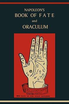Paperback Napoleon's Book of Fate and Oraculum Book