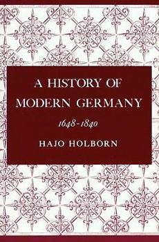 Hardcover History of Modern Germany, Volume 2 : 1648-1840 Book