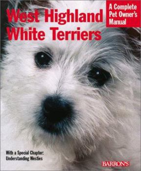 Paperback West Highland White Terriers: Everything about Purchase, Care, Nutrition, Breeding, and Health Care Book