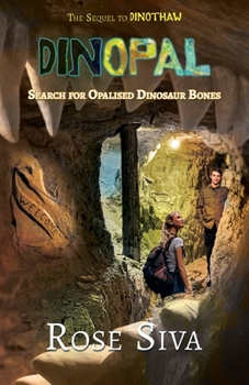 Paperback Dinopal: Dinosaurs, Opals and mysteries in the Australian Outback [Large Print] Book