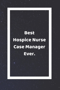 Best Hospice Nurse Case Manager Ever: Funny White Elephant Gag Gifts For Coworkers Going Away, Birthday, Retirees, Friends & Family Secret Santa Gift Ideas For Coworkers Really Funny Jokes For Adults