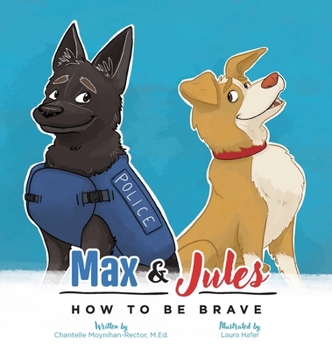 Hardcover Max & Jules: How to Be Brave Book