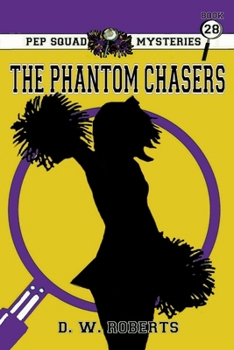 Paperback Pep Squad Mysteries Book 28: The Phantom Chasers Book
