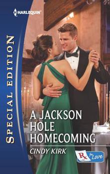 A Jackson Hole Homecoming - Book #9 of the Rx For Love