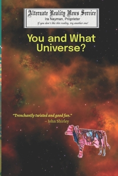 Paperback You and What Universe?/That's When Everything Went Cowshaped Book