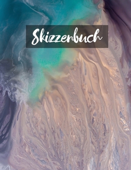 Skizzenbuch: Zeichenbuchleerstellen zum Skizzieren, Malen, Schreiben, Zeichnen, Kritzeln für Anfänger, Lerntiere, Alphabete. (German Edition)