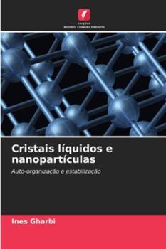 Paperback Cristais líquidos e nanopartículas [Portuguese] Book
