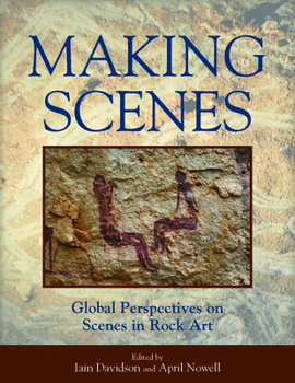 Library Binding Making Scenes: Global Perspectives on Scenes in Rock Art Book