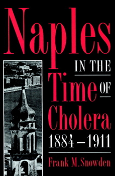 Paperback Naples in the Time of Cholera, 1884-1911 Book