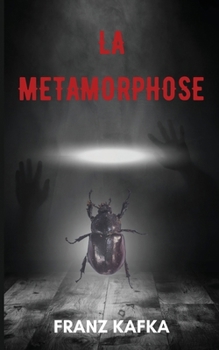 Paperback La métamorphose (version traduite en Français + Biographie de l'auteur) [French] Book