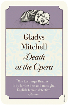 Death at the Opera - Book #5 of the Mrs. Bradley