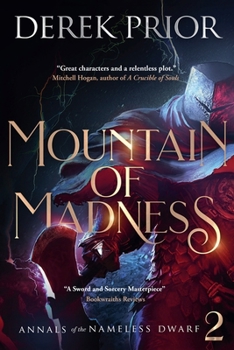 Mountain of Madness: Soldier, Outlaw, Hero, King (Annals of the Nameless Dwarf)
