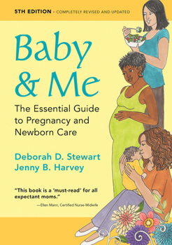 Paperback Baby & Me: The Essential Guide to Pregnancy and Newborn Care Book