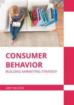 Hardcover Consumer Behavior: Building Marketing Strategy Book