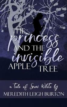 Paperback The Princess and the Invisible Apple Tree Book