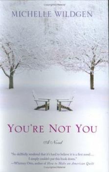 Hardcover You're Not You: A Novel Book