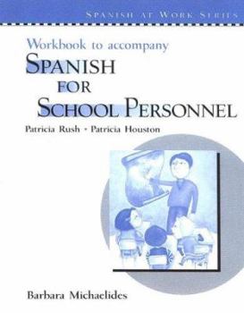 Paperback Workbook to Accompany Spanish for School Personnel Book