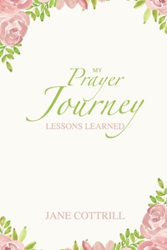 Paperback My Prayer Journey, Lessons Learned Book