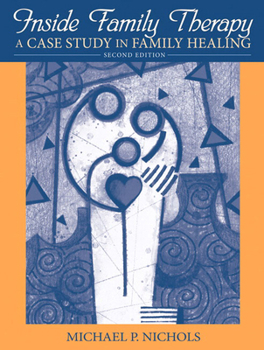 Paperback Inside Family Therapy: A Case Study in Family Healing Book