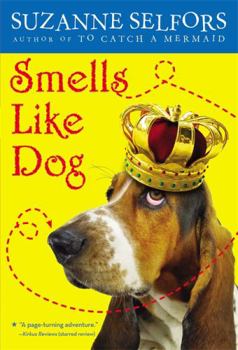 Smells Like Dog - Book #1 of the Smells Like Dog