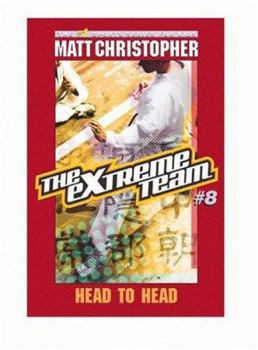 Hardcover The Extreme Team #8: Head to Head Book