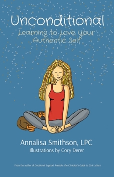 Paperback Unconditional: Learning to Love Your Authentic Self Book