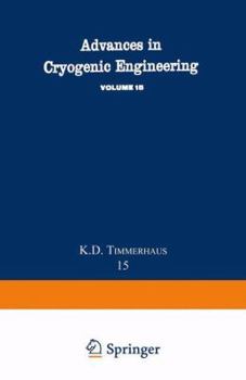 Paperback Advances in Cryogenic Engineering: Proceedings of the 1969 Cryogenic Engineering Conference University of California at Los Angeles, June 16-18, 1969 Book