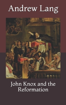 Paperback John Knox and the Reformation Book
