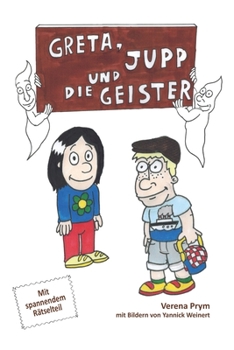 Paperback Greta, Jupp und die Geister: Mit spannendem Rätselteil [German] Book