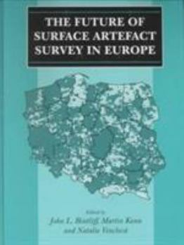 Hardcover The Future of Surface Artefact Survey in Europe Book