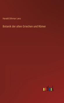 Hardcover Botanik der alten Griechen und Römer [German] Book