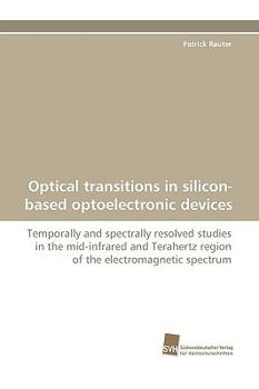 Paperback Optical Transitions in Silicon-Based Optoelectronic Devices Book