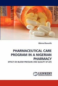 Paperback Pharmaceutical Care Program in a Nigerian Pharmacy Book