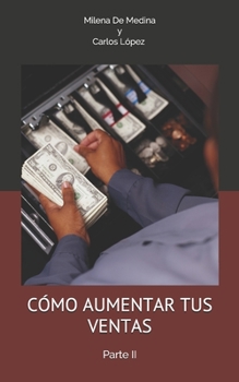 Paperback C?mo aumentar tus ventas: Parte II [Spanish] Book