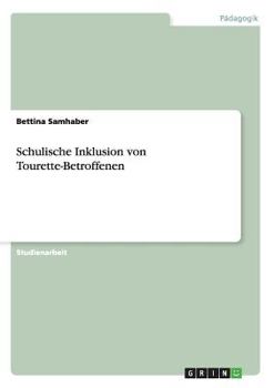 Paperback Schulische Inklusion von Tourette-Betroffenen [German] Book