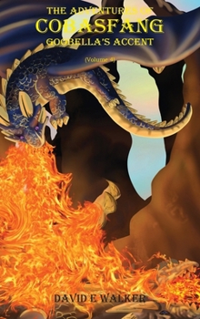 Hardcover The Adventures of Cobasfang: Goobella's Accent Book