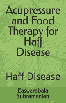 Acupressure and Food Therapy for Haff Disease: Haff Disease