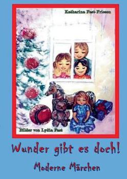Paperback Wunder gibt es doch!: Moderne Märchen [German] Book