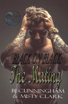 Black on Black: The Mating - Book #1 of the Creation Inc.