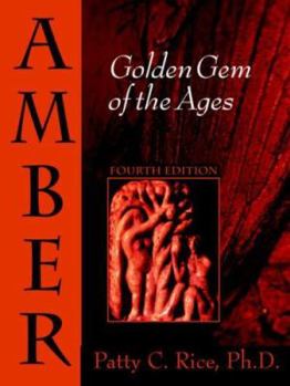 Paperback Amber: Golden Gem of the Ages: Fourth Edition Book