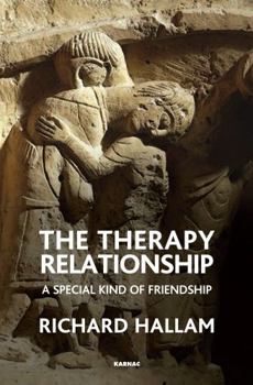 Paperback The Therapy Relationship: A Special Kind of Friendship Book