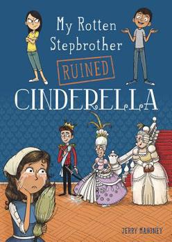 Paperback My Rotten Stepbrother Ruined Cinderella Book