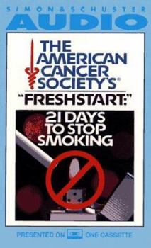 Audio Cassette American Cancer Society's "Fresh Start": 21 Days to Stop Smoking Book